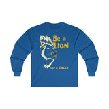 Be a Lion Long Sleeve Tee