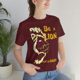 Be a Lion Short Sleeve Tee