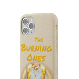 The Burning Ones Biodegradable Cases