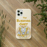 The Burning Ones Biodegradable Cases