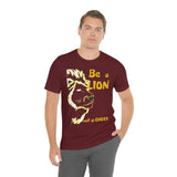 Be a Lion Short Sleeve Tee